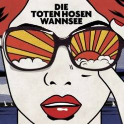 Die Toten Hosen : Wannsee Die Toten Hosen : Wannsee